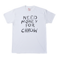NEED MONEY FOR CHROW T-SHIRT